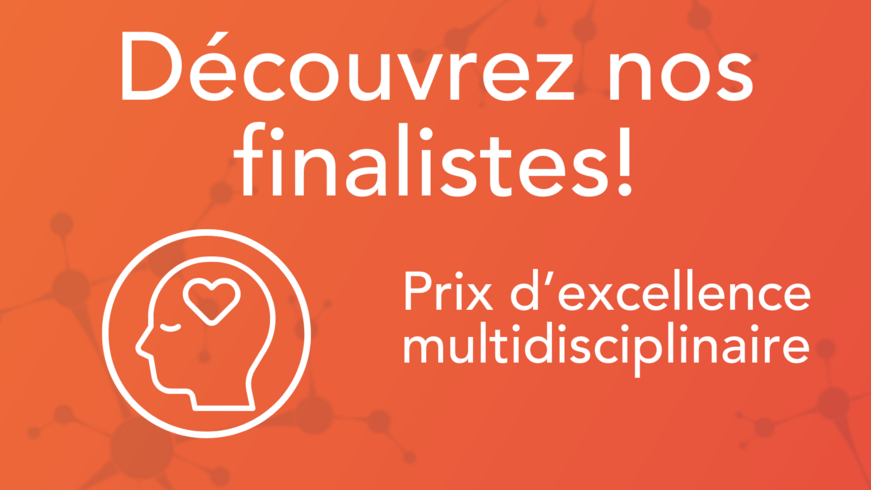 Image invitant le public à découvrir les finalistes au Prix d'excellence multidisciplinaire